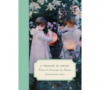 A Treasury of Spring: Poems & Stories for the Season (Windermere Press Treasuries)