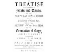 A Treatise Of Cleanness In Meats And Drinks Airs And The Benefits Of