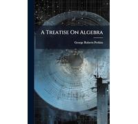 A Treatise On Algebra