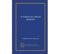 A treatise on clinical medicine