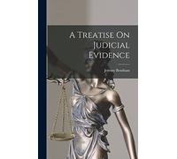 A Treatise On Judicial Evidence
