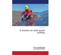 A treatise on solar panel cooling
