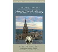 A Treatise on the Alteration of Money
