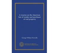 A treatise on the American law of vendor and purchaser of real property (v.2)
