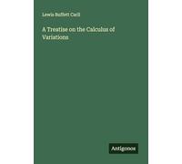 A Treatise on the Calculus of Variations