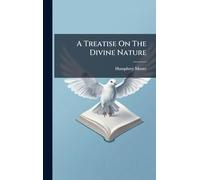 A Treatise On The Divine Nature