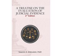 A TREATISE ON THE EVALUATION OF JUDICIAL EVIDENCE