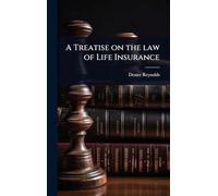 A Treatise on the law of Life Insurance