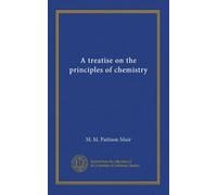 A treatise on the principles of chemistry