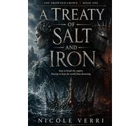 A Treaty of Salt and Iron: An Epic Enemies-to-Lovers Romantasy
