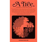 A Tree, A Reader on Arboreal Kinship