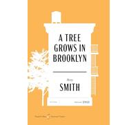 A Tree Grows in Brooklyn American Classics Edition: 23 (Harpercollins American Classics)