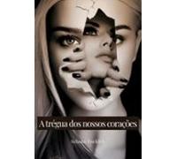 A Trégua Dos Nossos Corações (ebook)