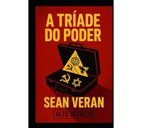“A TRIADE DO PODER”: Um Golpe Literário