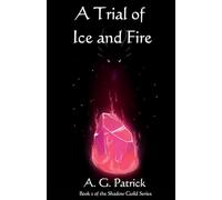 A Trial of Ice and Fire (The Shadow Guild Series)