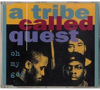A Tribe Called Quest - Oh My God