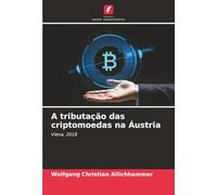 A tributação das criptomoedas na Áustria: Viena, 2018