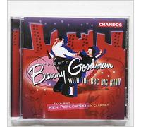 A TRIBUTE TO BENNY GOODMAN