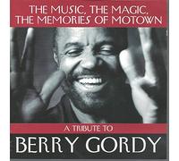 A Tribute To Berry Gordy - The Music, the Magic, The Memories Of Motown [Import anglais]