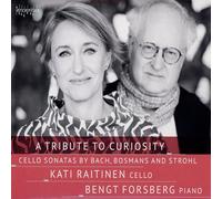 A Tribute to Curiosity: Cello Sonatas by Bach, Bosmans and Strohl