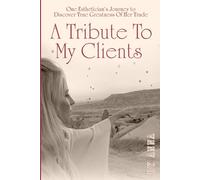 A Tribute To My Client: One Esthetician's Journey To Discover True Greatness Of Her Trade