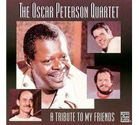 A Tribute to My Friends by The Oscar Peterson Quartet (1996-10-15)