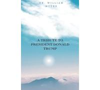 A Tribute to President Donald Trump