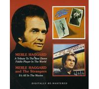 A Tribute To The Best Damn Fiddle Player In The World / It's All In The Movies by Merle Haggard / Merle Haggard & The Strangers (2006-05-09)