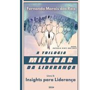 A Trilogia Milenar Da Lideran a | Livro 2