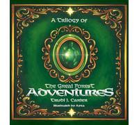 A Trilogy of The Great Forest Adventures
