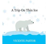 A Trip On Thin Ice