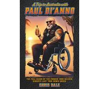 A Trip to Australia with Paul Di'Anno: The Full Chaos of the Former Iron Maiden Singer’s Last Tour Down Under (My Life in Heavy Metal)