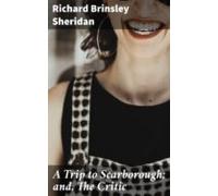 A Trip To Scarborough; And The Critic (ebook)