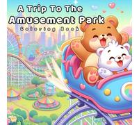 A Trip To The Amusement Park: A cute coloring book for adults and children to relax and relieve stress