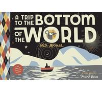 A Trip to the Bottom of the World with Mouse: TOON Level 1 (Trips with Mouse)