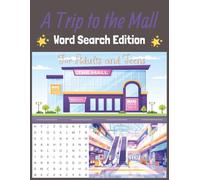 A Trip to the Mall Word Search Puzzle Book: Word Searches with Easy to Read Print about The Mall, Clothes, Food, Shopping, and More | 8.5x11 inches, ... for School, Holidays, and Free Times
