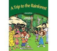 A TRIP TO THE RAINFOREST (STORY TIME GREEN)