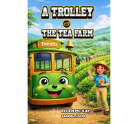 A Trolley at the Tea Farm: Trevor the Trolley