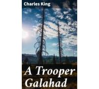 A Trooper Galahad (ebook)