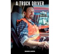 A Truck Driver: Gay Erotic Stories of Extreme Sex for Mature Men
