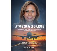 A TRUE STORY OF COURAGE: FROM WAR-TORN SKIES TO A-LIST FLIGHTS: A JOURNEY OF RESILIENCE: AGAINST ALL ODDS: FROM TURMOIL TO TRIUMPH