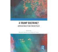 A Trump Doctrine?: Unpredictability and Foreign Policy
