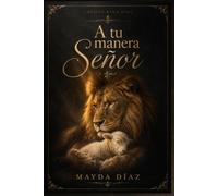 A tu manera Señor