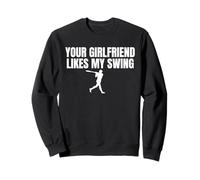 A tu novia le gusta mi swing béisbol masculino divertido Sudadera