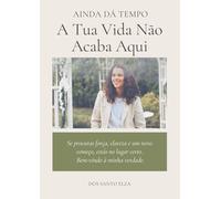 A Tua Vida Não Acaba Aqui