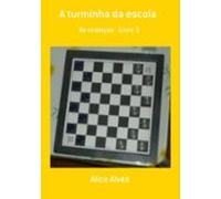 A Turminha Da Escola (ebook)