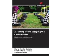 A Turning Point: Escaping the Conventional