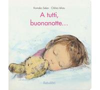 A tutti, buonanotte.... Ediz. a colori: Bonne nuit, tout le monde ! (Varia)