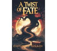 A TWIST OF FATE
