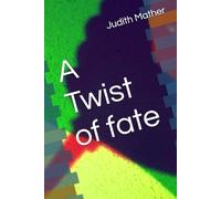 A Twist of fate